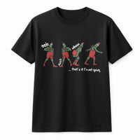 Humorous Introvert Holiday T-Shirt, That's It I'm Not Going Christmas Shirt, Sarcastic Xmas Graphic Tee, Comfy Holiday Party Shirt, Winter Present