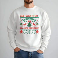 Humorous Political Holiday Crewneck, All I Want for Christmas Is a New President Sweatshirt, Sarcastic Xmas Sweater, Liberal Graphic Sweatshirt