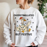 Humorous Christmas Goose Sweatshirt, Overstimulated but Festive Goose Sweatshirt, Neurodivergent Holiday Goose Crewneck, Comfy Xmas Pullover