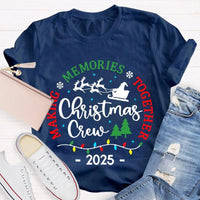 Making Memories Together Holiday Shirt, Christmas Crew T-Shirt, Family Matching Xmas Graphic Tee, Festive Group Vacation T-Shirt