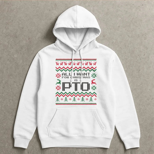 Humorous Office Humor Hoodie, PTO Christmas Hoodie, Paid Time Off Holiday Sweatshirt, Work Vacation Humor Pullover, Coworker 