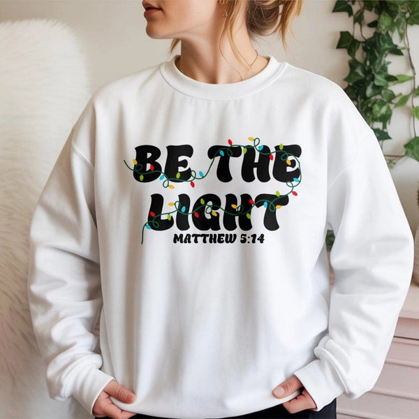 Christian Christmas Sweatshirt, Be the Light Sweatshirt, Faith Bible Verse Holiday Sweater, Religious Christmas Crewneck Swea