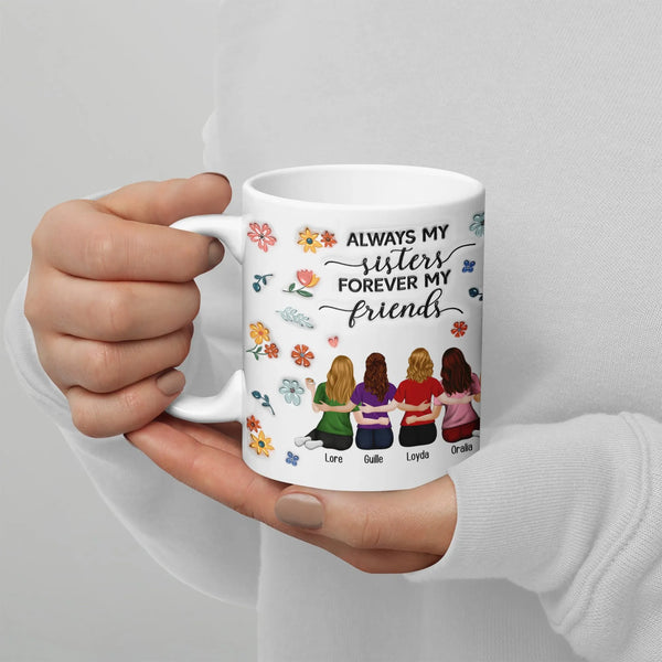 Custom 4 Besties Coffee Mug, Sisters Forever Friends Ceramic Mug, Personalized Sister Names Cup, Soul Sister Birthday Christm