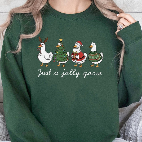 Adorable Christmas Goose Crewneck, Just a Jolly Goose Sweatshirt, Humorous Holiday Duck Pullover, Festive Animal Lover Sweats