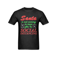 Humorous Christmas Holiday Humor Tee, Santas Not Coming Social Distancing Shirt, Retro Xmas Santa T-Shirt, Mens Holiday Graphic Tee
