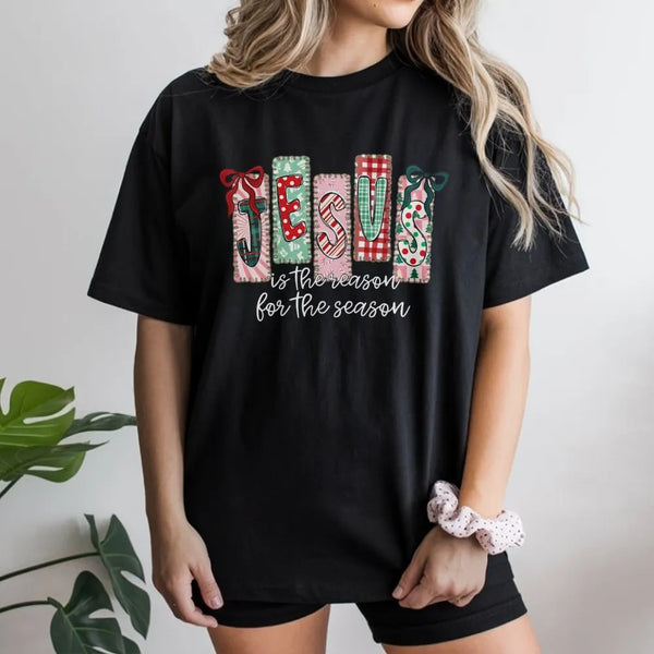 Christian Christmas Tee, Jesus Is the Reason for the Season T-Shirt, Faith Based Holiday Shirt, Religious Xmas Graphic T-Shir
