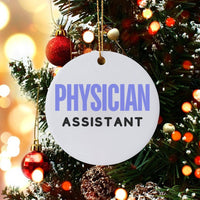 PA Graduation Keepsake Ornament, Physician Assistant Christmas Ornament, Medical Professional Ceramic Ornament, Appreciation Present for PA