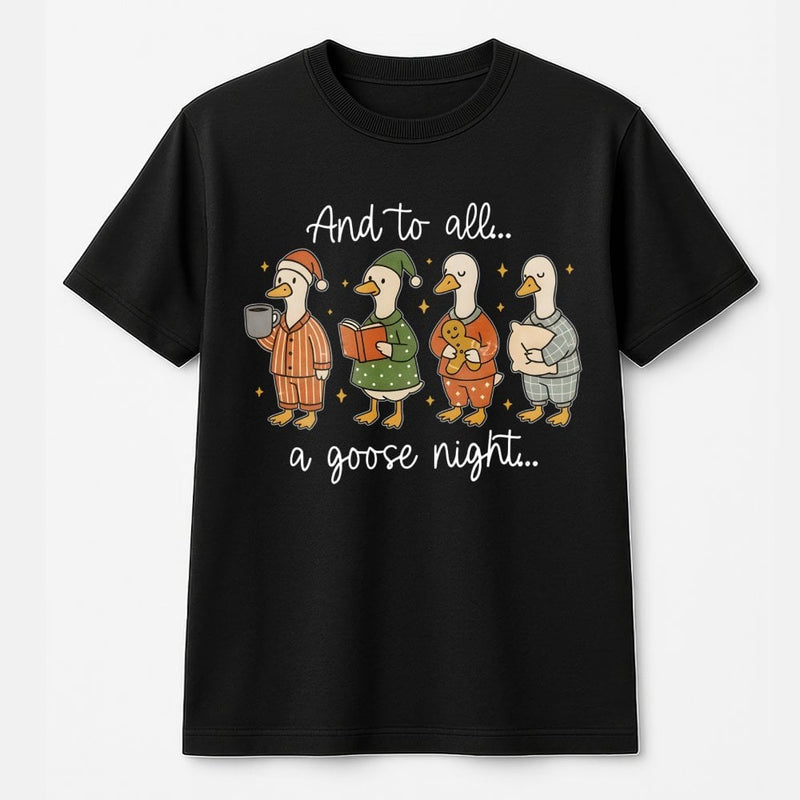 Humorous Silly Goose Christmas Tee, And to All A Goose Night T-Shirt, Adorable Pajama Geese Holiday Shirt, Retro Bird Lover Xmas Graphic T-Shirt