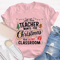Humorous Holiday Educator Graphic Tee, Silent Classroom Teacher Christmas Shirt, Xmas School Humor T-Shirt, Winter Teacher Present