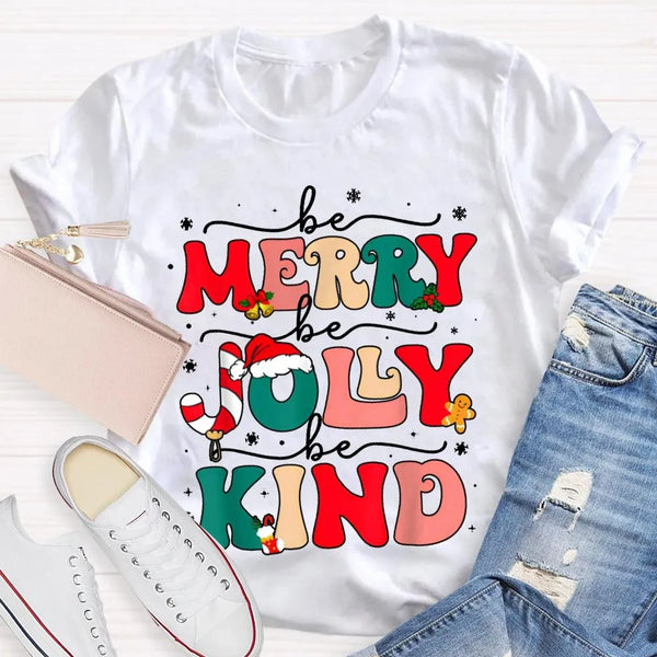 Snowflake Holiday Graphic Shirt, Be Merry Be Jolly Be Kind Christmas T-Shirt, Festive Winter Kindness Tee, Christmas Present 