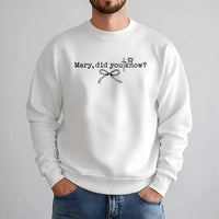Religious Christmas Sweatshirt, Mary Did You Know Sweatshirt, Faith Based Cross Sweatshirt, Christian Holiday Crewneck, Winter Present for Her