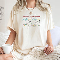 Humorous Sarcastic Christmas Tee, Probably Just Gonna Jingle T-Shirt, Tired Adult Holiday Graphic Shirt, Humor Xmas Tee, Winter Holiday T-Shirt