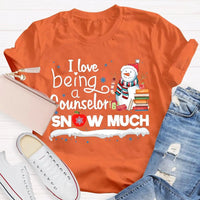 Adorable Christmas Snowman Counselor Shirt, I Love Being A Counselor Snow Much T-Shirt, School Guidance Holiday Graphic Tee, Present