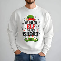 Humorous Holiday Quote Sweatshirt, I'm Not an Elf I'm Just Short Christmas Sweatshirt, Short Elf Graphic Crewneck, Xmas Holiday Sweatshirt