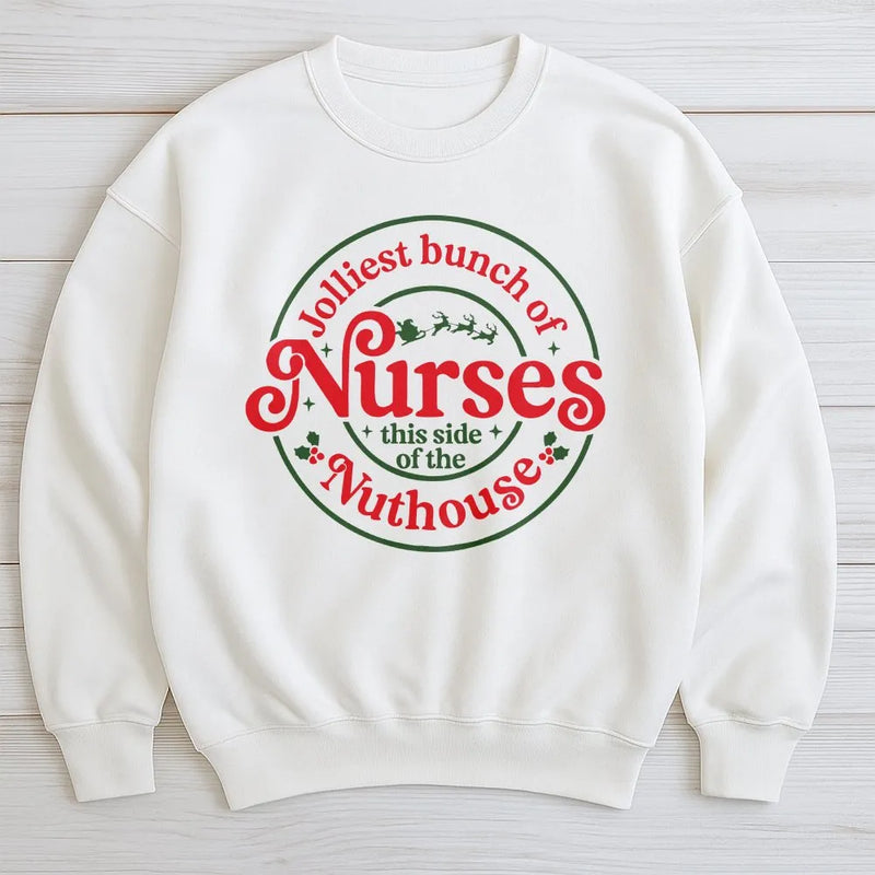 Humorous Nurse Christmas Sweater, Jolliest Bunch of Nurses Sweatshirt, RN Holiday Crewneck, Nurse Christmas Present, Nuthouse Nurse Pullover