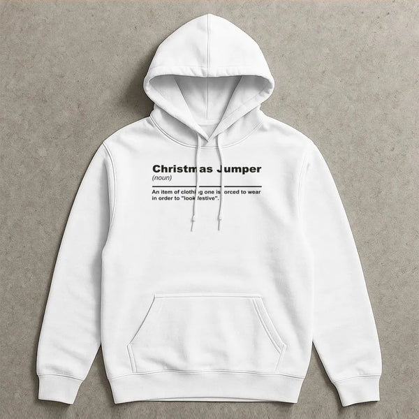 Humorous Sarcastic Holiday Quote Hoodie, Christmas Jumper Definition Hoodie, Anti Christmas Sweater Hoodie, Humorous Xmas Swe