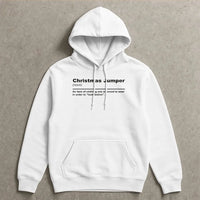 Humorous Sarcastic Holiday Quote Hoodie, Christmas Jumper Definition Hoodie, Anti Christmas Sweater Hoodie, Humorous Xmas Sweatshirt Present