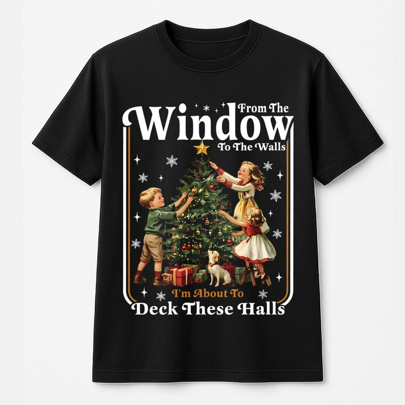 Retro Sarcastic Holiday Graphic Tee, Deck These Halls Humorous Christmas T-Shirt, Humorous Xmas Shirt, Humorous Christmas Family Party T-Shirt