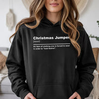 Humorous Sarcastic Holiday Quote Hoodie, Christmas Jumper Definition Hoodie, Anti Christmas Sweater Hoodie, Humorous Xmas Sweatshirt Present