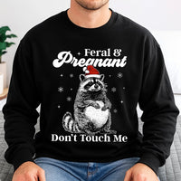 Humorous Maternity Sweatshirt, Feral and Pregnant Raccoon Sweatshirt, Christmas Raccoon Sweatshirt, Adorable Expecting Mom Sweater, Holiday Present