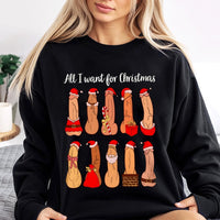 Naughty Sarcastic Holiday Crewneck, All I Want for Christmas Humorous Adult Sweatshirt, Dirty Humor Xmas Pullover