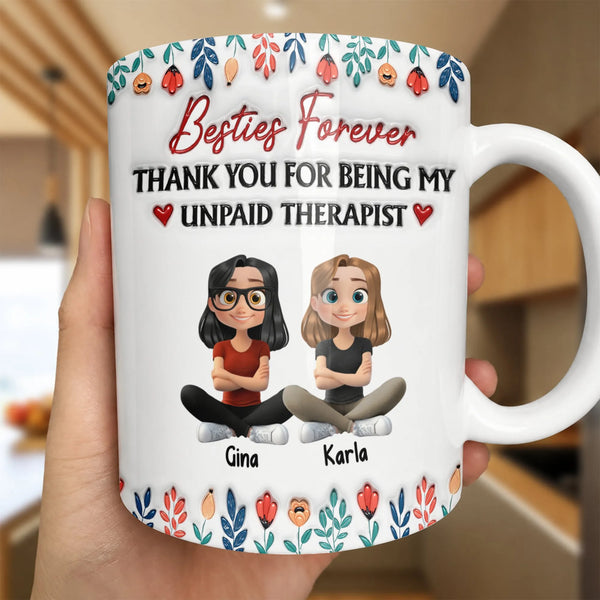 Besties Forever Ceramic Cup, Unpaid Therapist Coffee Mug, 3D Floral Border Drinkware Mug, Best Friend Birthday Mug, Christmas