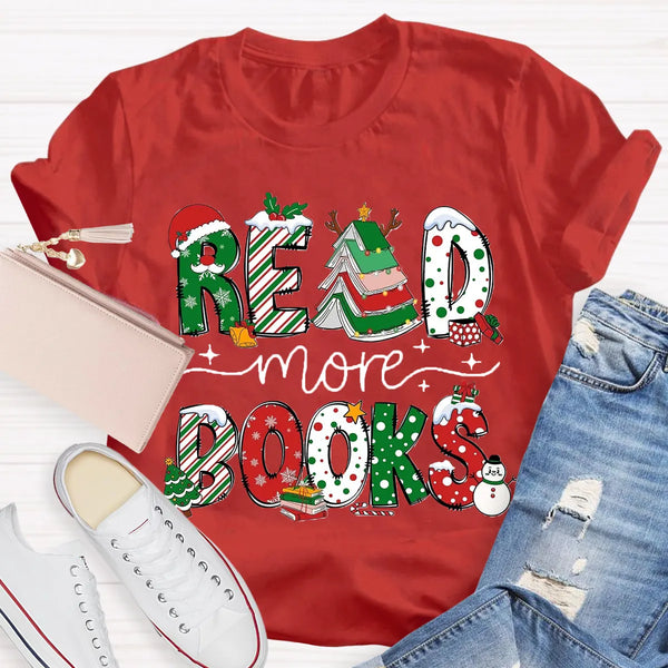 Festive Holiday Book Lover Shirt, Read More Books Christmas Teacher T-Shirt, Xmas Reading Graphic Tee, English Teacher Christ