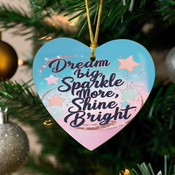 Inspirational Stars Quote Ceramic Ornament, Dream Big Heart Ornament, Motivational Holiday Keepsake, Christmas Tree Decor Pre