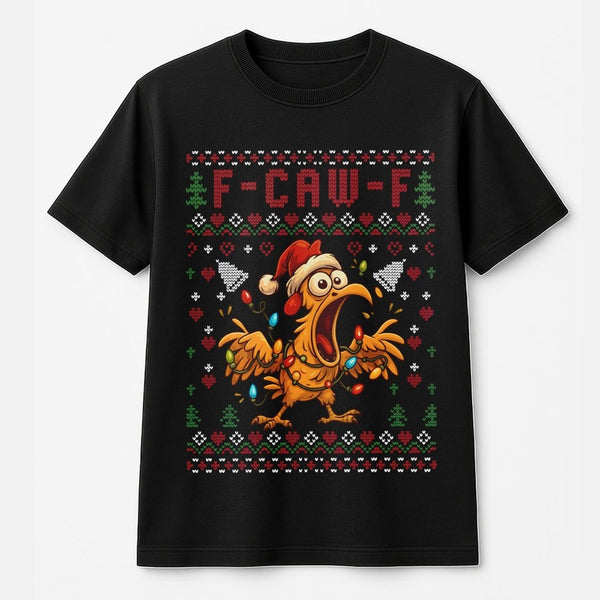 Humorous Screaming Chicken Holiday Graphic Tee, F-Caw-F Ugly Christmas T-Shirt, Xmas Rooster Meme Shirt, Holiday Party Humor 