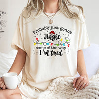 Humorous Christmas Holiday T-Shirt, Jingle Some of the Way T-Shirt, Sarcastic Xmas Graphic Tee, Comfy Winter Holiday T-Shirt, Xmas Party Top