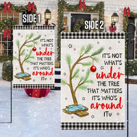 Family Sentiment Quote Yard Flag, Its Not Whats Under the Tree Christmas Garden Flag, Holiday Garden Flag, Winter Lawn Decor Present