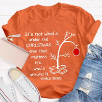 Family Christmas T-Shirt, It's Not What's Under the Tree Shirt, Adorable Family Holiday Shirt, Comfy Family Gathering Xmas Tee, Holiday Present