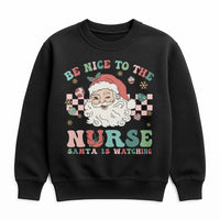 Humorous Nurse Holiday Sweater, Retro Santa Be Nice Nurse Christmas Sweatshirt, RN LPN Christmas Crewneck, Nursing Present for Her