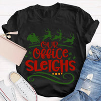 Humorous Coworker Holiday Shirt, Our Office Sleighs Reindeer Christmas T-Shirt, Work Party Graphic Tee, Reindeer Christmas Tee, Holiday Present