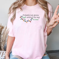 Humorous Sarcastic Christmas Holiday Tee, Probably Just Gonna Jingle Some of the Way T-Shirt, Tired Mom Dad Xmas Graphic Shirt, Holiday Present
