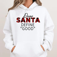 Buffalo Plaid Christmas Hoodie, Dear Santa Define Good Hoodie, Sarcastic Xmas Hoodie, Humorous Holiday Sweatshirt, Winter Christmas Season Present