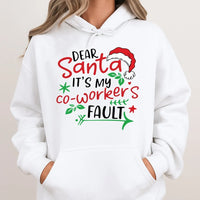 Humorous Office Christmas Sweatshirt, Dear Santa Its My Coworkers Fault Hoodie, Holiday Humor Graphic Hooded Top, Work Party Present