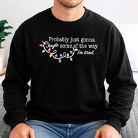 Humorous Christmas Lights Crewneck, Probably Just Gonna Jingle Some of the Way Sweatshirt, Sarcastic Holiday Sweater