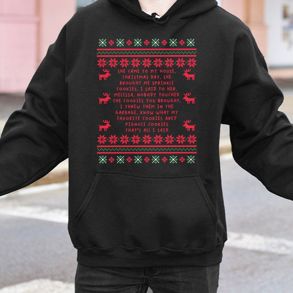 Humorous Reality TV Quote Hooded Sweatshirt, Sprinkle Cookies Ugly Christmas Hoodie, Retro Holiday Cookie Hoodie, Xmas Party 