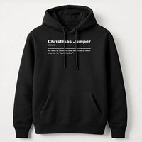 Humorous Sarcastic Holiday Quote Hoodie, Christmas Jumper Definition Hoodie, Anti Christmas Sweater Hoodie, Humorous Xmas Sweatshirt Present