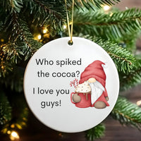 Humorous Christmas Gnome Ornament, Who Spiked the Cocoa Gnome Ornament, Hot Cocoa Lover Ceramic Ornament, Holiday Tree Decor Keepsake Present