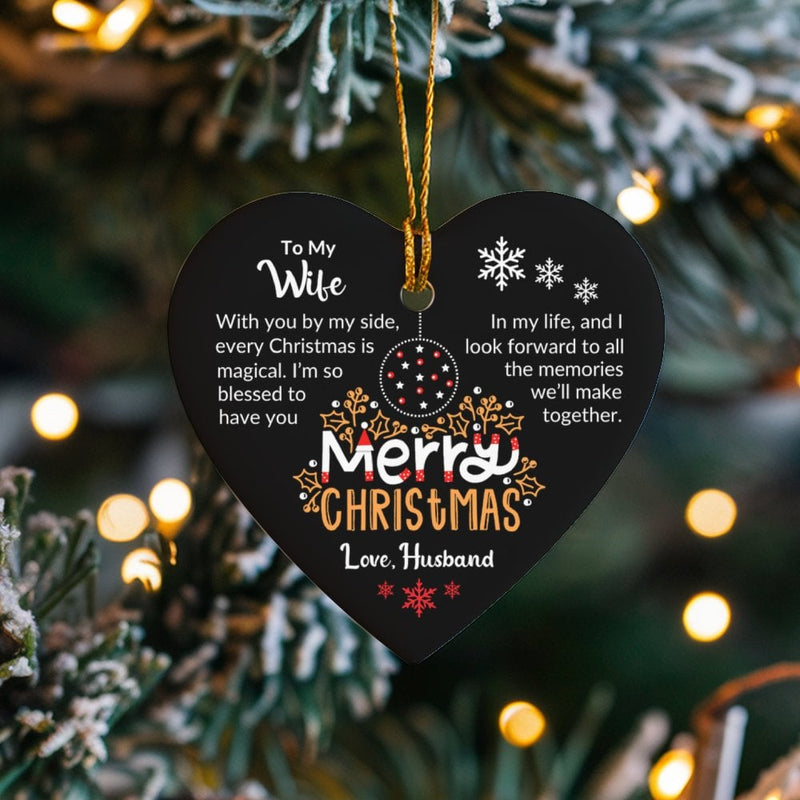 Romantic Message Keepsake Ornament, To My Wife Heart Christmas Ornament, Ceramic Tree Decoration Ornament, Holiday Present from Husband