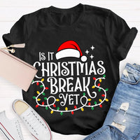Humorous Santa Hat Christmas Shirt, Is It Christmas Break Yet T-Shirt, Holiday Break Graphic Tee, Teacher Vacation T-Shirt, Student Xmas Present
