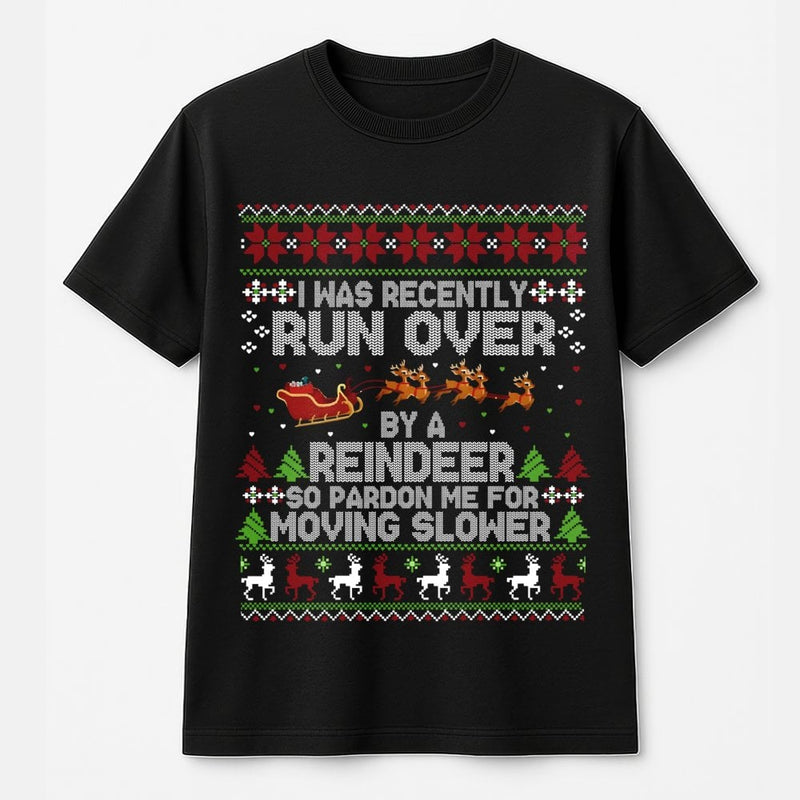 Humorous Ugly Christmas Sweater Style Tee, Run Over by A Reindeer T-Shirt, Sarcastic Holiday Party Shirt, Retro Christmas Humor T-Shirt