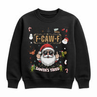 Humorous Christmas Graphic Jumper, Santa Is Tired Sweatshirt, Rude Holiday Crewneck Sweater, Humorous Adult Xmas Pullover Sweatshirt Present