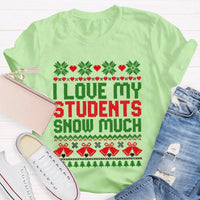 Adorable Christmas Teacher Shirt, I Love My Students Snow Much T-Shirt, Winter Holiday Educator Tee, School Staff Xmas Graphic Teacher T-Shirt