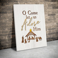 Nativity Scene Canvas Print, O Come Let Us Adore Him Canvas Art, Christian Christmas Wall Art, Rustic Nativity Canvas Wall Decor Present