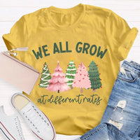 Motivational Tree T-Shirt, We All Grow at Different Rates Christmas Shirt, Christmas Tree Holiday Shirt, Inspirational Xmas Tee, Quote Shirt