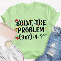 Humorous Math Christmas Shirt, Solve the Problem Math Teacher T-Shirt, Holiday Math Teacher Tee, School Educator Graphic T-Shirt, Teacher Present