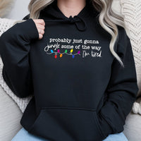 Humorous Christmas Hoodie, Probably Just Gonna Jingle Some of the Way Hoodie, Sarcastic Holiday Quote Hoodie, Comfy Winter Pullover Sweatshirt